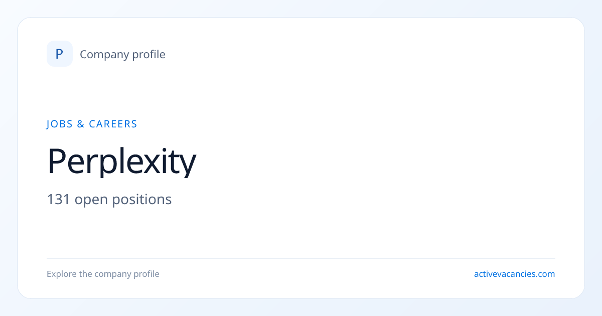 Perplexity Jobs & Careers | Verified Direct Openings | Active Vacancies